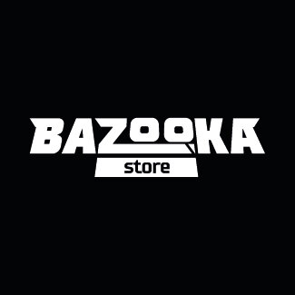 Bazooka Store