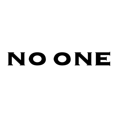 NO ONE