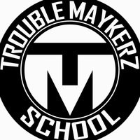 Trouble Maykerz